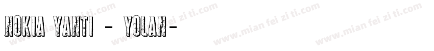 Nokia YanTi - Yolan字体转换